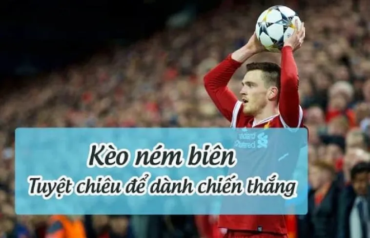 Cách Thức Chinh Phục Kèo Ném Biên Bóng Đá Với Dữ Liệu Thực Tế