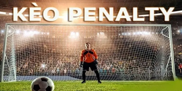 Bí Quyết Chinh Phục Kèo Penalty Luôn Thắng Từ Các Chuyên Gia Cá Cược