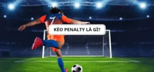 Bí Quyết Chinh Phục Kèo Penalty Luôn Thắng Từ Các Chuyên Gia Cá Cược