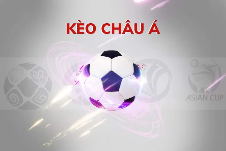 Bí Quyết Chinh Phục Kèo Châu Á Và Cách Đọc Tỷ Lệ Chấp Chính Xác